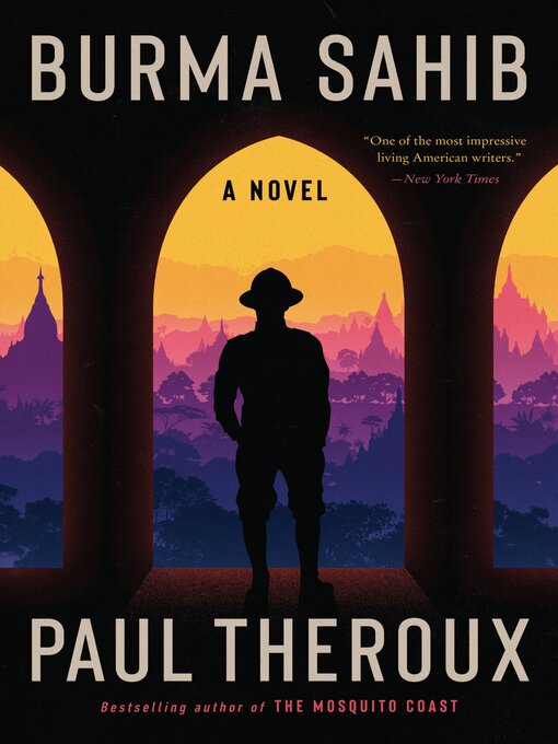 Title details for Burma Sahib by Paul Theroux - Available